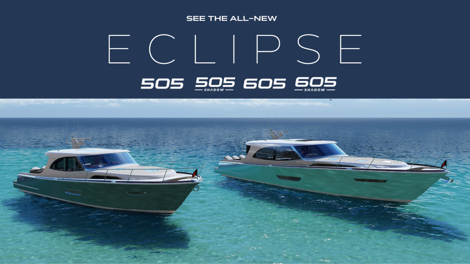 Two Oceans Marine Manufacturing, HMY Yacht Sales Launch Eclipse Model Line