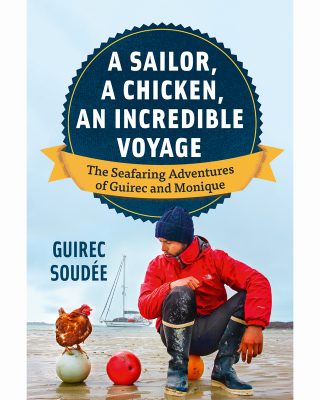 When a sailor and a chicken took on an incredible voyage